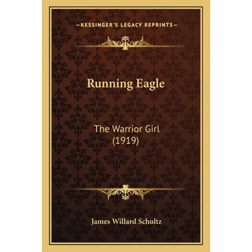 Running Eagle: The Warrior Girl (1919)