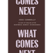 What Comes Next: 40 Days of Healing After Heartbreak, Burnout, or Brokenness