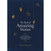 The Book of Amazing Stories: 90 Devotions on Seeing God's Hand in Unlikely Places