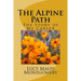 The Alpine Path: The Story of My Career