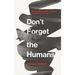 Don't Forget the Humans: Sustainable Progress in the Age of AI