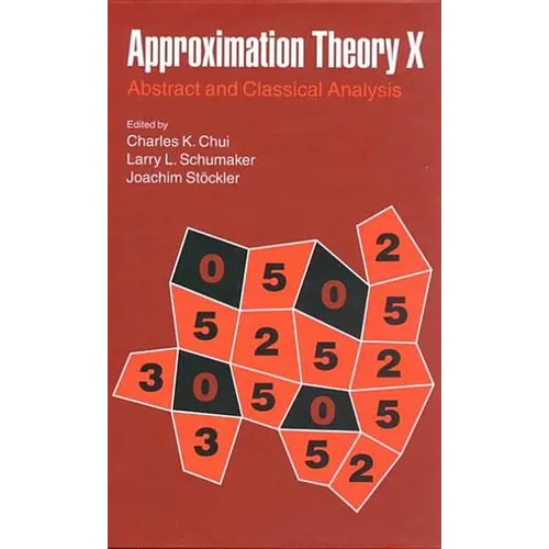 Approximation Theory X: Abstract and Classical Analysis