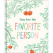 You Are My Favorite Person