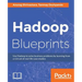 Hadoop Blueprints