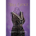True Grace: A Black Woman's Journey to Save Her Family