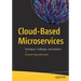 Cloud-Based Microservices: Techniques, Challenges, and Solutions