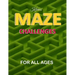 Kirries' Maze Challenges For All Ages, ten levels of difficulty, 100 problem-solving puzzles mazes: Maze challenge activity book for Kids, Teens and A