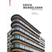 Erich Mendelsohn: Bauten Und Projekte