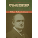 Dynamic Thought; Or, The Law of Vibrant Energy