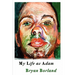 My Life as Adam