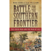 Battle for the Southern Frontier: The Creek War and the War of 1812