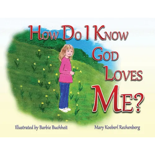 How Do I Know God Loves Me?