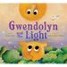 Gwendolyn and the Light: A Picture Book