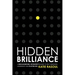 Hidden Brilliance: A High-Achieving Introvert's Guide to Self-Discovery, Leadership and Playing Big