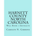 Harnett County North Carolina: Will Book I Abstracts