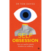 Self-Obsession: How Our Need for Identity Threatens Our Wellbeing