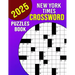 New York Times Crossword Puzzles Book 2025: Mind-Sharpening Entertainment for Golden Years