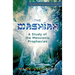 The Mashiah: A Study of the Messianic Prophecies