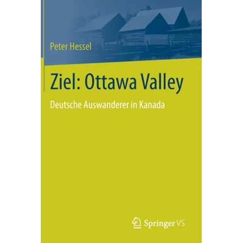 Ziel: Ottawa Valley: Deutsche Auswanderer in Kanada
