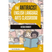 The Antiracist English Language Arts Classroom