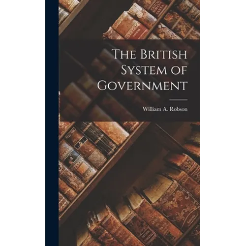 The British System of Government