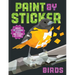 Paint by Sticker (Official): Birds: Create 12 Stunning Images One Sticker at a Time!