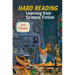 Hard Reading: Learning from Science Fiction