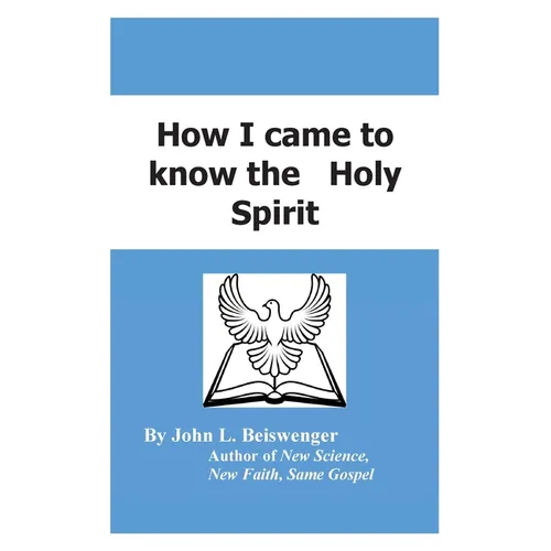 How I Came to Know the Holy Spirit