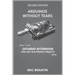 Arduinos Without Tears, Second Edition, (B&W Version): The Easiest, Fastest and Lowest-Cost Entry into the Exciting World of Arduinos