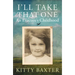 I'll Take That One: An Evacuee's Childhood