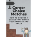 Career Choice Matches: How To Choose A Career That Match Your Interest And Skills: How To Select A Career Path