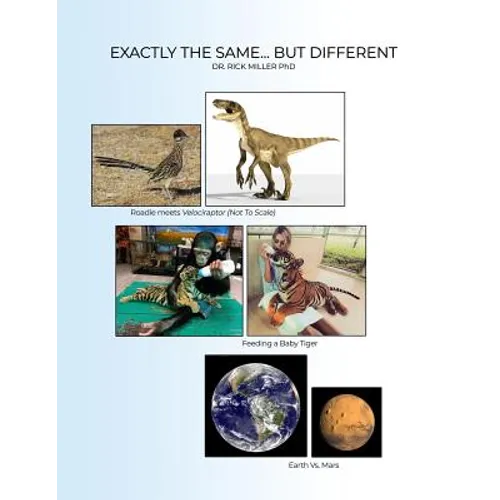 Exactly the Same...But Different