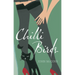 Chilli Birds: From Suburbia to Island King