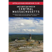 Amc's Best Day Hikes in Central Massachusetts: Four-Season Guide to 50 of the Region's Best Trails from the Pioneer Valley to the Worcester Hills
