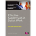 Effective Supervision in Social Work