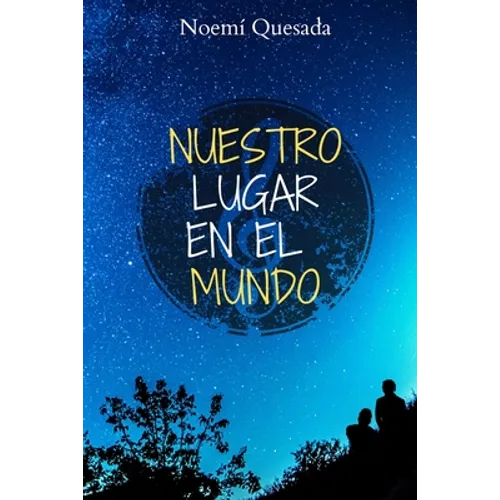 Nuestro lugar en el mundo