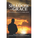 In the Shadow of Grace: The Life and Meditations of G. Campbell Morgan