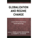 Globalization and Regime Change: Lessons from the New Russia and the New Europe