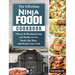 The Effortless Ninja Foodi Cookbook: Vibrant & Mouthwatering and Ready-to-Go Meals that Busy and Novice Can Cook