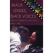 Black Lenses, Black Voices: African American Film Now