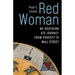 Red Woman: My Southern Ute Journey from Poverty to Wall Street