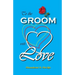 To the Groom with Love