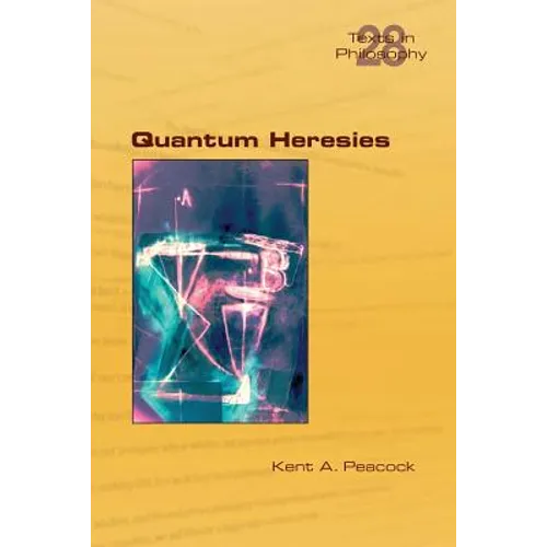 Quantum Heresies