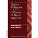 Native Religions and Cultures of North America: Anthropology of the Sacred