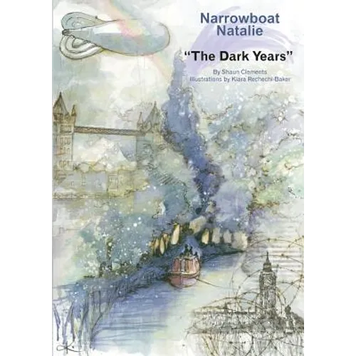Narrowboat Natalie: The Dark Years: Book Two