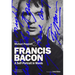 Francis Bacon: A Self-Portrait in Words