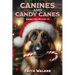 Canines and Candy Canes