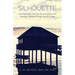 Silhouette: An Exploration into the Art and Science of Mortality; Death and Dying, Loss and Losing