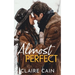 Almost Perfect: A Sweet Small Town Opposites Attract Romance