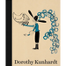 Dorothy Kunhardt: Collected Works